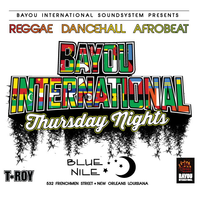 Bayou International Thursday Nights Blue Nile - Frenchman Street - New Orleans - DJ T-Roy